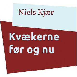 Kvækerne før og nu