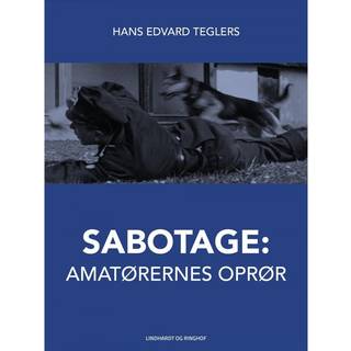 Sabotage. Amatørernes oprør