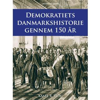 Demokratiets danmarkshistorie gennem 150 år