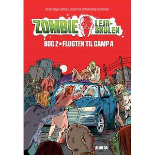Zombie-lejrskolen 2: Flugten til Camp A