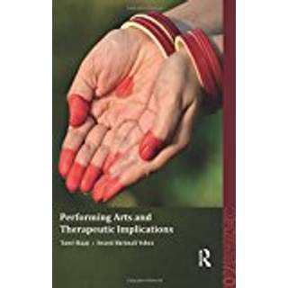 Performing Arts and Therapeutic Implications