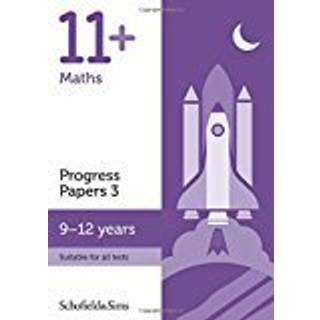 11+ Maths Progress Papers Book 3: KS2, Ages 9-12