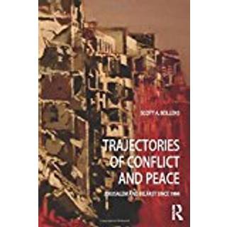 Trajectories of Conflict and Peace