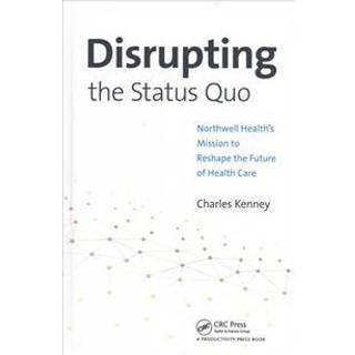 Disrupting the Status Quo