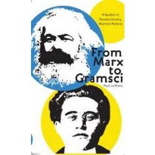 From Marx To Gramsci