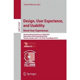 Design, User Experience, and Usability: Novel User Experiences