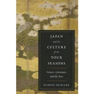 Japan and the Culture of the Four Seasons