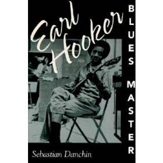 Earl Hooker, Blues Master