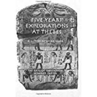 Five Years Exploration At Thebes