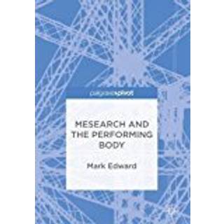 Mesearch and the Performing Body