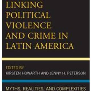 Linking Political Violence and Crime in Latin America