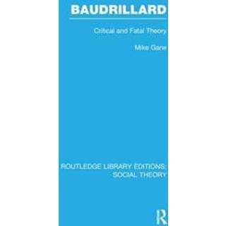 Baudrillard (RLE Social Theory)