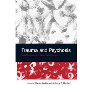 Trauma and Psychosis