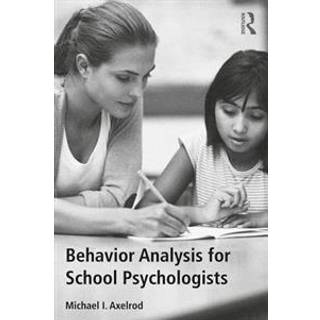 Behavior Analysis for School Psychologists