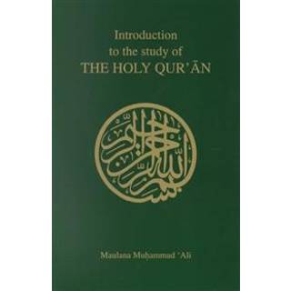 Introduction to the Study of the Holy Quaran