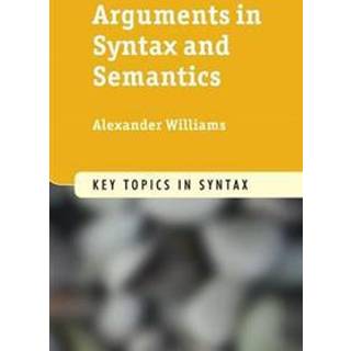 Arguments in Syntax and Semantics