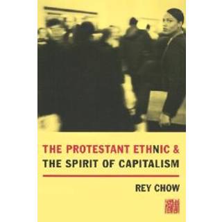 The Protestant Ethnic and the Spirit of Capitalism