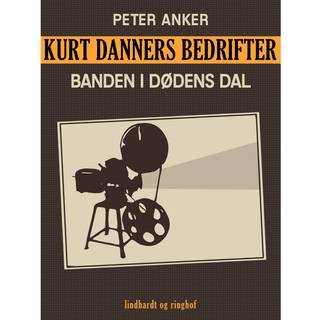 Kurt Danners bedrifter: Banden i dødens dal