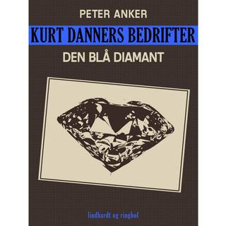 Kurt Danners bedrifter: Den blå diamant