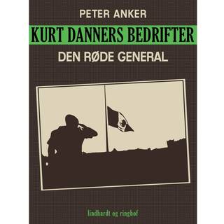 Kurt Danners bedrifter: Den røde general