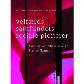 Velfærdssamfundets sociale pionerer