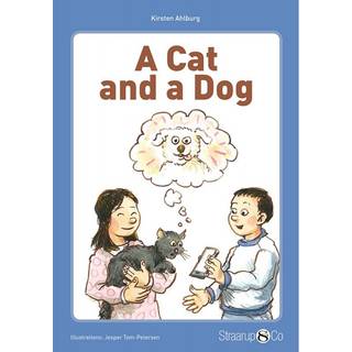 A Cat and a Dog