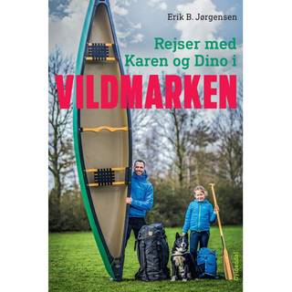 Rejser med Karen og Dino i Vildmarken