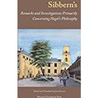 Sibbern's Remarks and Investigations Primarily Concerning Hegel's Philosophy