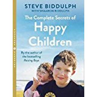 The Complete Secrets of Happy Children