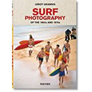 LeRoy Grannis. Surf Photography of the 1960s and 1970s