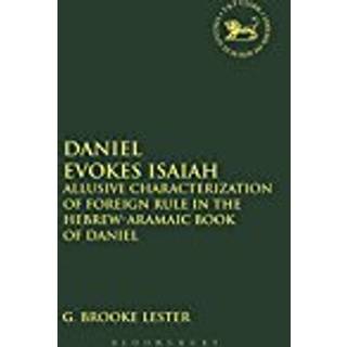 Daniel Evokes Isaiah