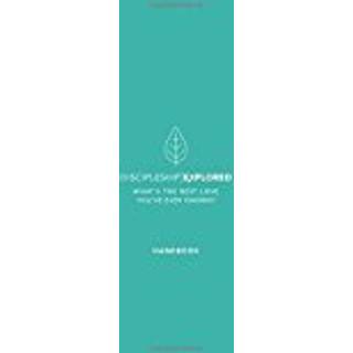 Discipleship Explored Handbook (4, 2018) | Barry Cooper