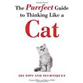 The Purrfect Guide to Thinking Like a Cat