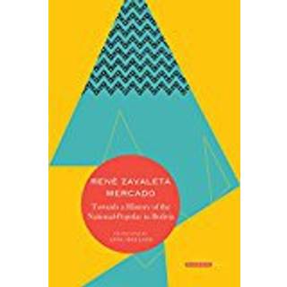 Towards a History of the National-Popular in Bolivia