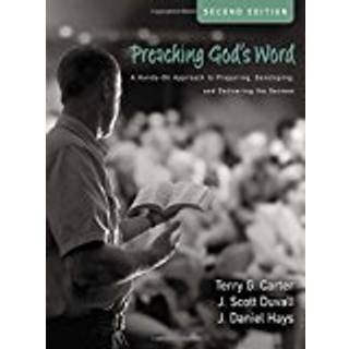 Preaching God's Word, Second Edition