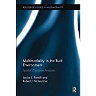 Multimodality in the Built Environment