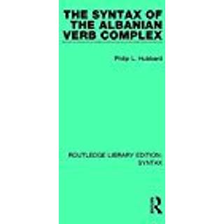 The Syntax of the Albanian Verb Complex