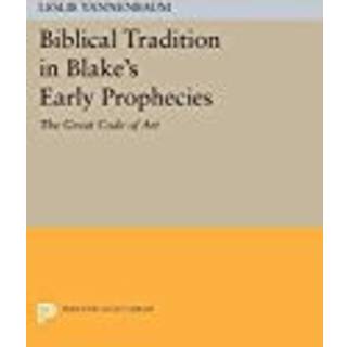 Biblical Tradition in Blake's Early Prophecies