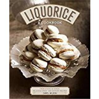 Liquorice: A Cookbook