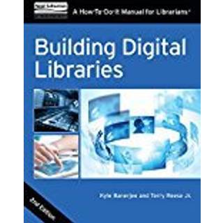 Building Digital Libraries (4, 2018) | Terry Reese Jr.,Kyle Banerjee