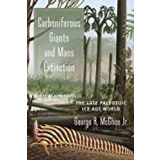 Carboniferous Giants and Mass Extinction