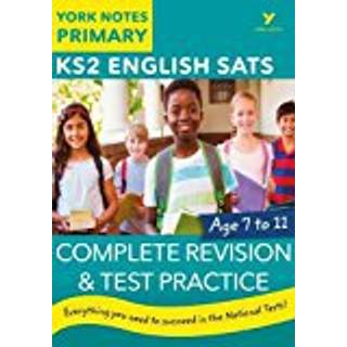 English SATs Complete Revision and Test Practice: York Notes for KS2