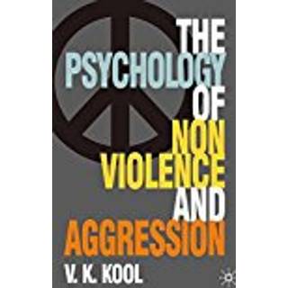 Pschology of Non-violence and Aggression