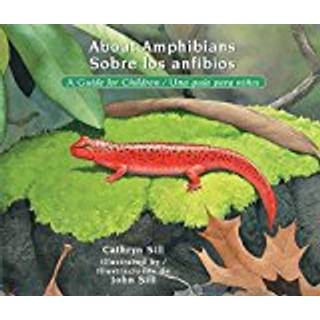 About Amphibians / Sobre los anfibios