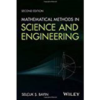 Mathematical Methods in Science and Engineering, Edition 2 (Physical)