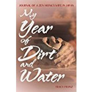 My Year of Dirt and Water
