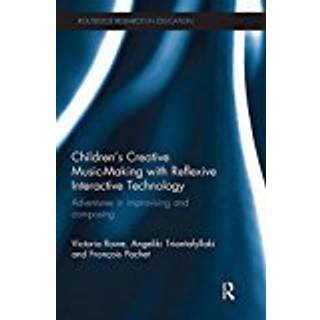 Children's Creative Music-Making with Reflexive Interactive Technology