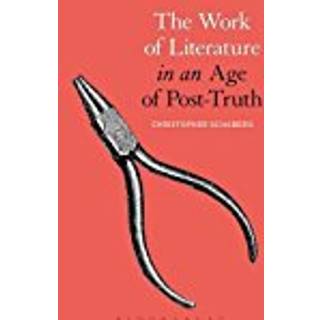 The Work of Literature in an Age of Post-Truth