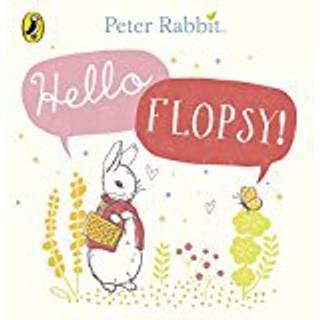 Peter Rabbit: Hello Flopsy! (8, 2018) | Beatrix Potter