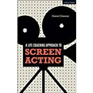 A Life-coaching Approach to Screen Acting